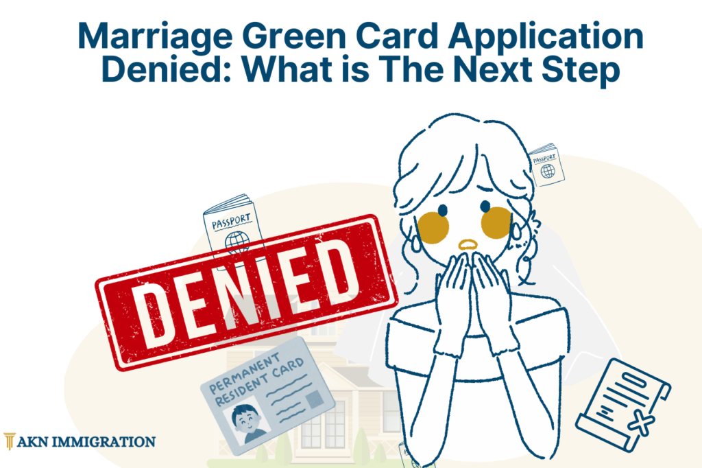 Marriage Green Card Application Denied: What is The Next Step